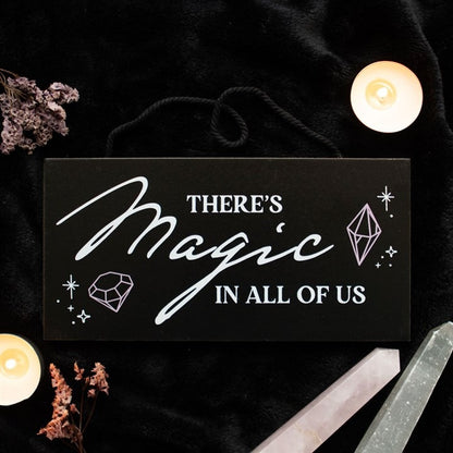 Magic in all of us - Wall hanging sign