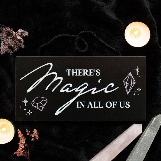 Magic in all of us - Wall hanging sign