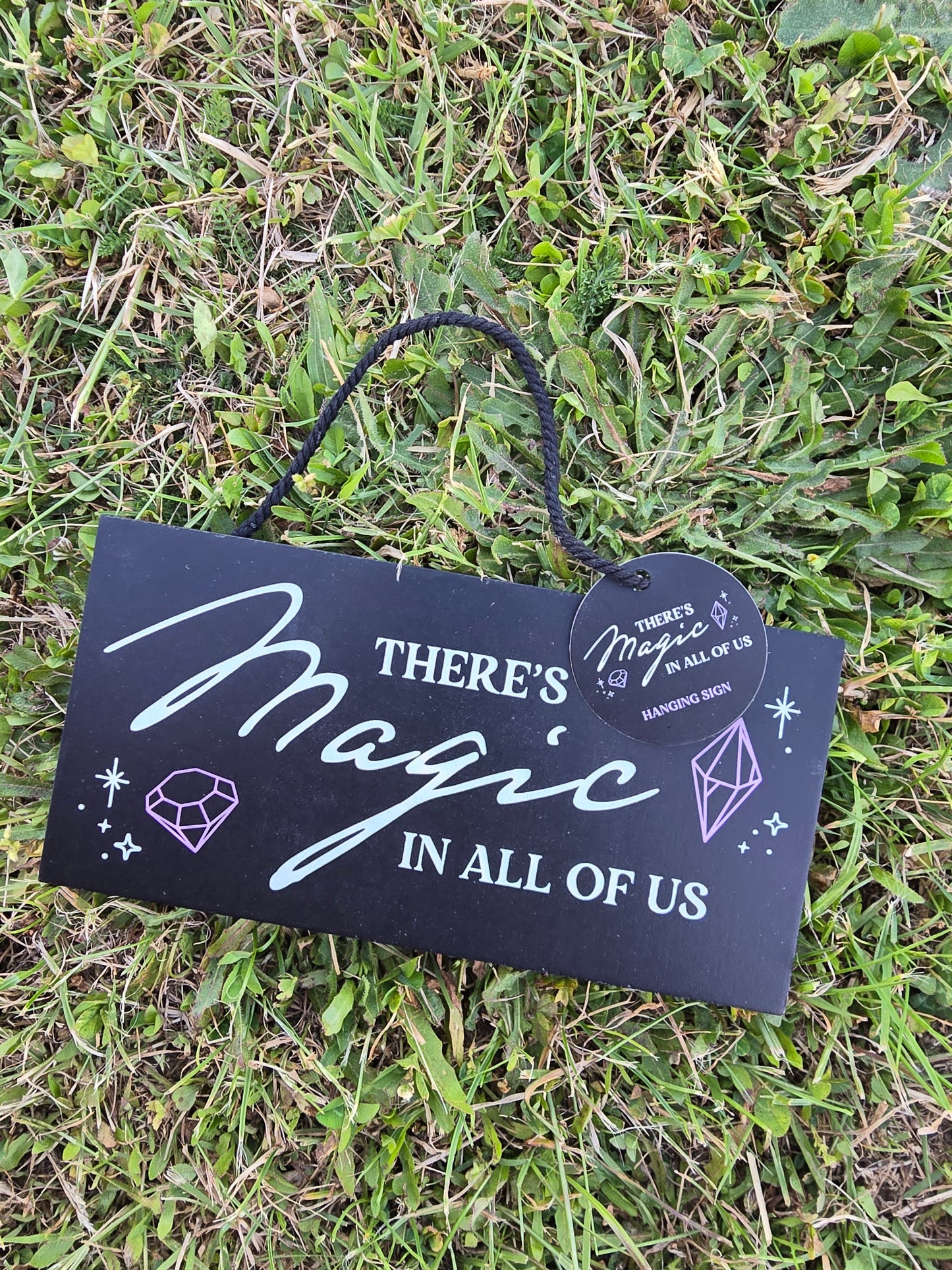 Magic in all of us - Wall hanging sign